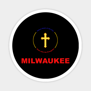 MILWAUKEE PATRON SAINT Magnet